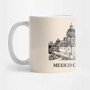 Mexico City - Mexico Mug